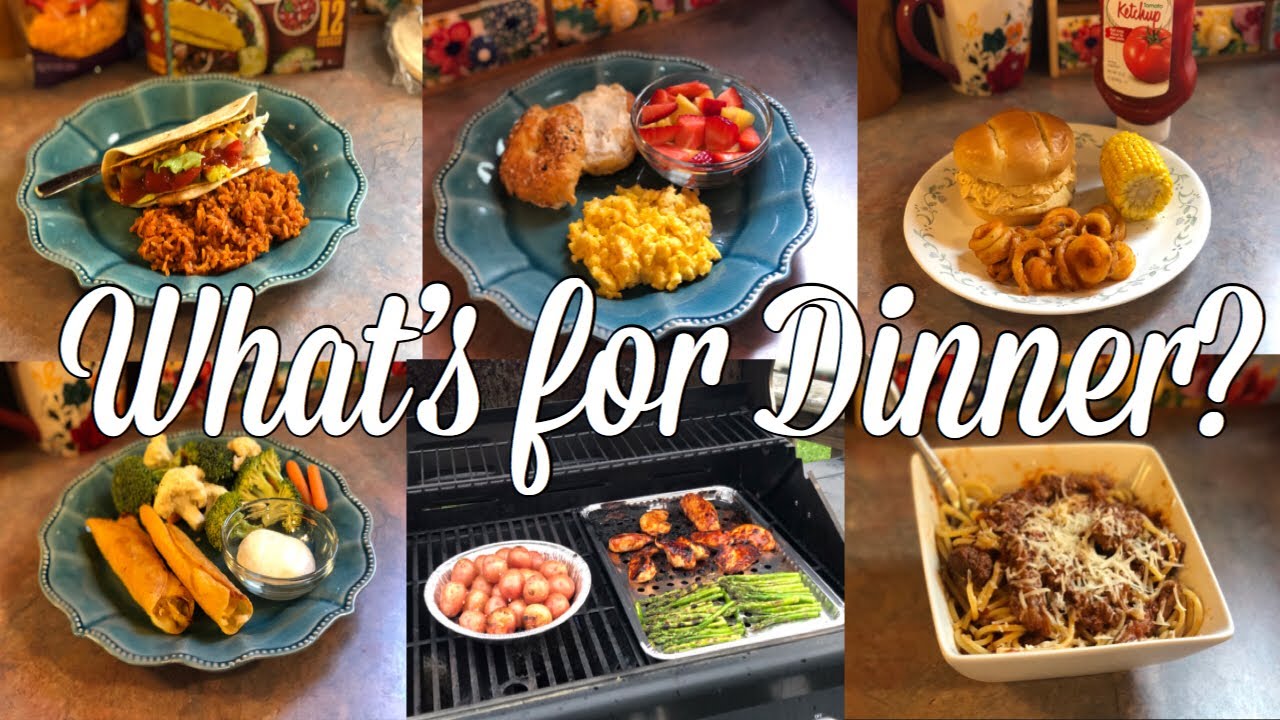 What's for Dinner?| Easy Family Meal Ideas| May 13-19 ...