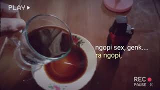 STORY WA 30 Detik Kopi hitam kupukupuku..