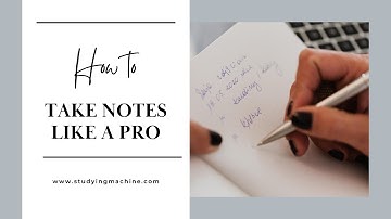 How to Take Notes Like a Pro