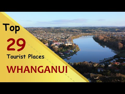 "WHANGANUI" Top 29 Tourist Places | Whanganui Tourism | NEW ZEALAND