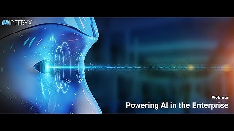 Inferyx Webinar - Powering AI in the Enterprise