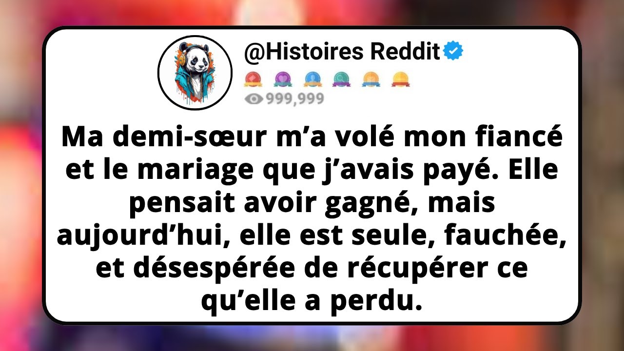 Ma Demi-Sœur M’a Volé Mon Fiancé Et Le Mariage Que J’avais Payé. Elle Pensait Avoir Gagné, Mais...