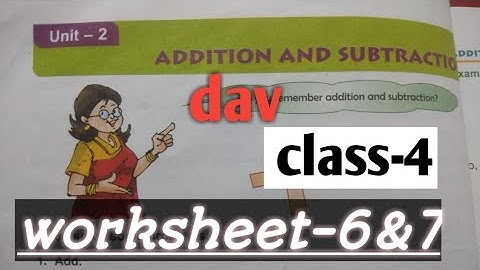 dav class-4 maths ch-2 addition and subtraction worksheet 6 and 7 explanation