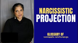 What is 'projection'? (Glossary of Narcissistic Relationships)