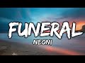 Funeral - Lyrics | Neoni