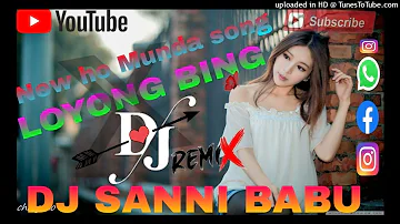 LOYONG BING. New ho Munda song Dj hard bass DJ SANNI BABU—☆ SAMADSAI ✯ᴗ✯