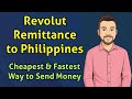 Revolut Remittance to Philippines | Cheapest & Fastest Way to Send Money