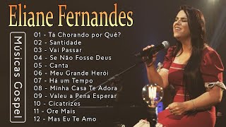 Mas Eu Te Amo,...O melhor do amor de Deus e da música gospel inspiradora - Eliane Fernandes #gospel