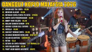 Dangdut Koplo Malaysia 2026 | Bukan Aku Tak Cinta, Mimpi Yang Hilang  | Full Album Jiwang Melayu