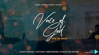 Voice of God | Dante Bowe Feat. Steffany Gretzinger and Chandler Moore (Legenda Português / Inglês)