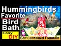 How To Make Hummingbird ENDLESS Water Fountain 🐦 BEST EVER Bird Bath Solar Powered TOTALLY PORTABLE