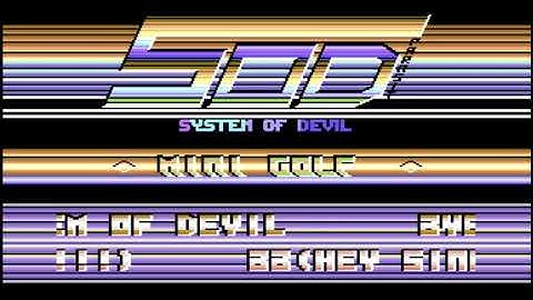 System of Devil Intro - Commodore 64 - C64 - Mini Golf - Cracktro PAL