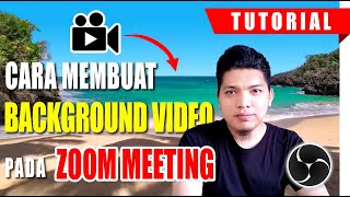 Cara Ganti Virtual Background Zoom Meeting Menggunakan Video | OBS Studio