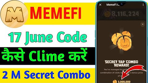 Memefi Secret Tap 2M Coin Instant Claim || Memefi Coin 17 June Cambo Code || Memefi Secret Tap Combo