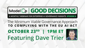 Episode 8: The Minimum Viable Governance Approach to Complying with the EU AI Act