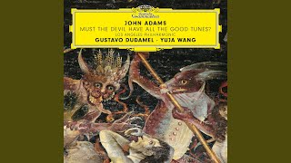 Adams: Must the Devil Have All the Good Tunes?: II. Much Slower; Gently, Relaxed