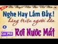 Kể chuyện đêm khuya dễ nghe, dễ ngủ - Khiến Hàng Triệu Người Dân Rơi Nước Mắt #kechuyendemkhuya