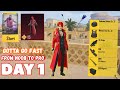 FROM NOOB TO PRO 🔥| DAY 1 | GOTTA GO FAST | PUBG MOBILE