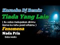 Tiada Yang Lain Fenomena Karaoke DJ Remix Nada Pria