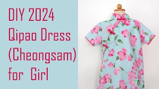 DIY 2024 Qipao Dress (Cheongsam) for Girl