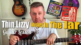 Whiskey In The Jar - Thin Lizzy Guitar Lesson (Guitar Tab) Intro, Main Riff and Guitar Solo
