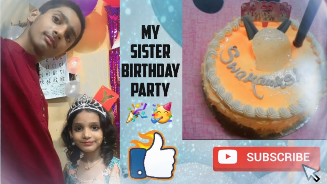 My sister Birthday Party vlog 🥳🥳 #youtubevideo #birthday - YouTube