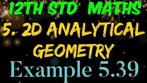 12th Standard Mathematics Chapter 5 Example 5.39 | eg 5.39 | Tamilnadu New Syllabus