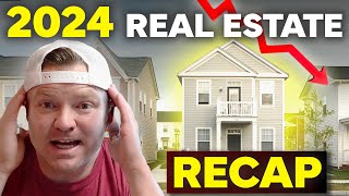 2024 Real Estate Market RECAP! (And looking ahead to 2025) | 7FF Podcast
