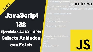 Curso JavaScript: 138. Ejercicios AJAX - APIs: Selects Anidados con Fetch - #jonmircha