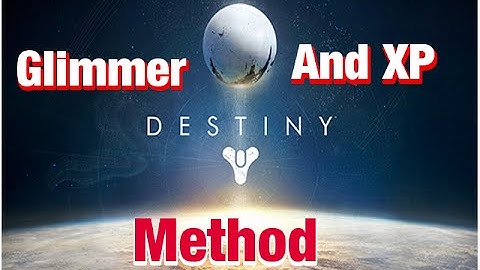 Destiny Glimmer and XP Method (8000 Glimmer Every 15 Minutes)