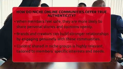 How Do Niche Online Communities Offer True Authenticity? - Everyday-Networking
