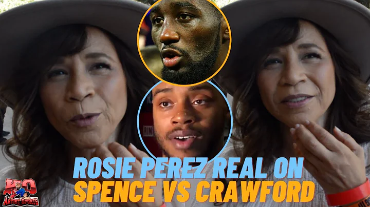 REAL Rosie Perez HONEST on Errol Spence vs Terence...