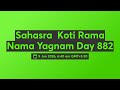 Sahasra Koti Rama Nama Yagnam Day 882
