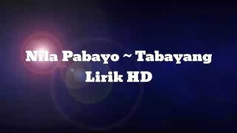 LAGU DAYAK TERBARU 2019!!! NILA PABAYO - TABAYANG | LIRIK HD