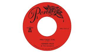 Johnny Ruiz & The Escapers - Prettiest Girl