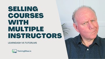 TUTORLMS vs LEARNDASH: Which Is Better When Your Courses Have Different Instructors?