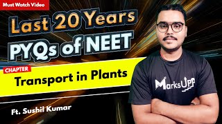 Last 20 Years PYQs of NEET | Transport in Plants | NEET PYQ Series ft Sushil Kumar Mishra | MarksUpp screenshot 5