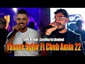 Yasser sghir ft cheb amin 22  sorry mi amor  3ach9ha fat lhoudoud