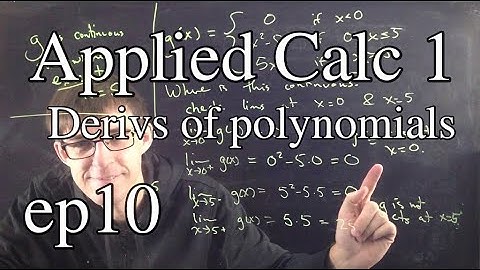 Applied Calc 1 Ep 10: Derivatives of polynomials