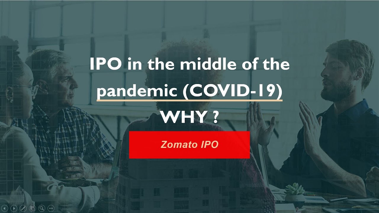 Zomato IPO latest news I Why an IPO during pandemic