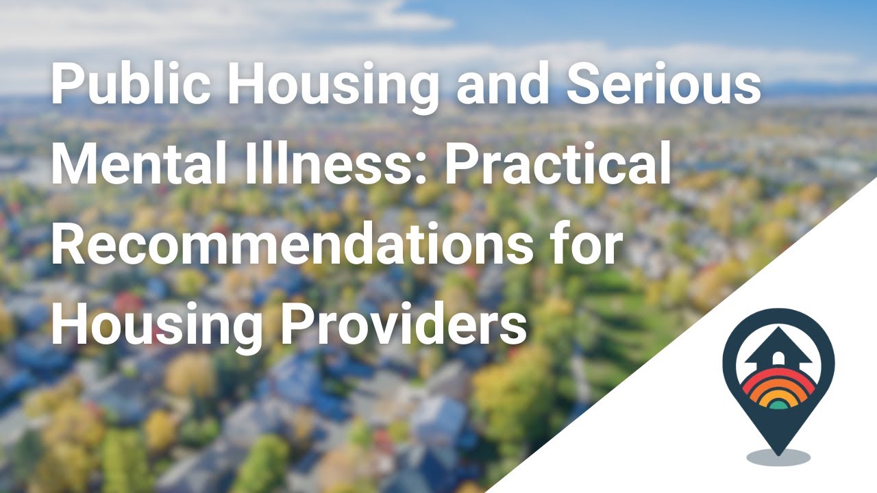 HHRC: Public Housing and Serious Mental Illness: Practical Recommendations for Housing Providers