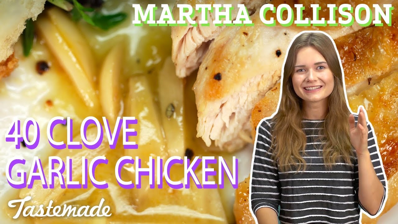 Garlic Clove Chicken I Martha Collison | Tastemade