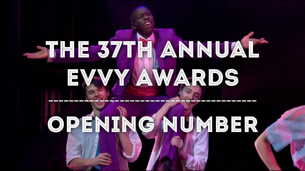 Opening Number - The 37th Annual EVVY Awards
