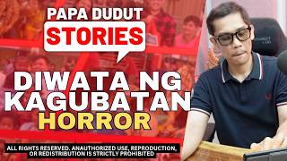 DIWATA NG KAGUBATAN | PAPA DUDUT HORROR