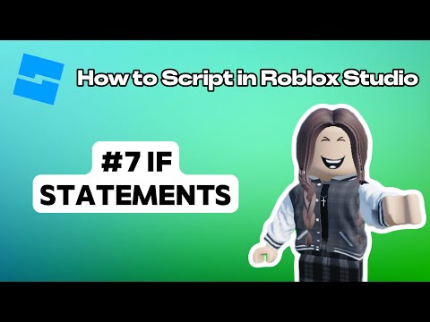 #7 IF STATEMENTS - Roblox Studio Scripting Tutorials for Beginners