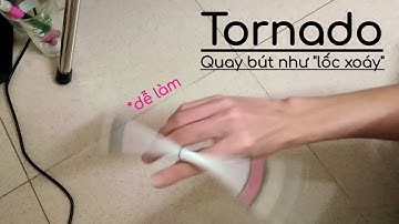 Hướng Dẫn TORNADO | Kĩ thuật Quay Bút LIÊN TỤC Không Nghỉ Như Lốc Xoáy Đơn Giản Dễ Làm | PenSpinning