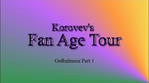 FanAge Tour - Oolbahneea Part 1