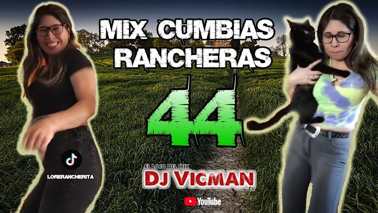 Mix Cumbias Rancheras 44 - Dj Vicman Chile