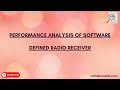 Performance analysis of Software Defined Radio Receiver