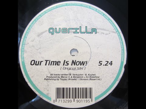 Guerilla — Guerilla - Our Time Is Now (Original Mix) 1999